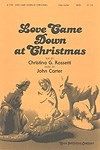 Love Came Down at Christmas 