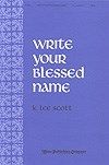 Write Your Blessed Name 