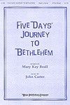 Five Days's Journey to Bethlehem 