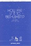 How Far is It to Bethlehem? 