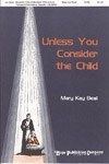 Unless You Consider the Child 