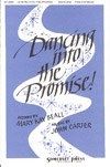 Dancing Into the Promise! 