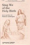 Sing We of the Holy Birth 