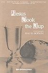 Jesus Took the Cup 