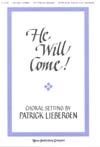 He Will Come! 