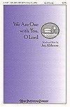 We Are One with You, O Lord 
