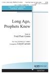 Long Ago, Prophets Knew 