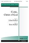 Come, Christ of God 
