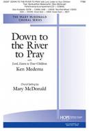 Down to the River to Pray 