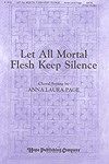 Let All Mortal Flesh Keep Silence 