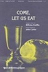 Come, Let Us Eat 