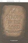 Be Strong In the Lord 