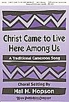 Christ Came to Live Here Among Us 