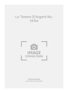 Le Timbre D'Argent No. 18Ter 