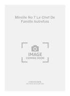 Mireille No. 7 Le Chef de Famille Autrefois 
