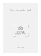 Faust Invocation No. 3 