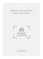 Absence No. 2 de Mon Coeur Une Partie 