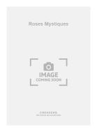 Roses Mystiques 