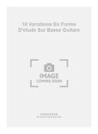 10 Variations En Forme D'etude sur Basse Guitare 