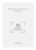 20 Chants de France et D'ailleurs 