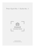 Peer Gynt No. 1 Suite No. 1 