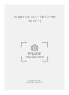 15 Airs de Cour En Forme de Suite 