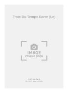 Le Trois Du Temps Sacre 