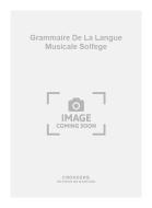 Grammaire de La Langue Musicale Solfege 