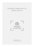 Chanson Gitane sur La Route Qui Va 