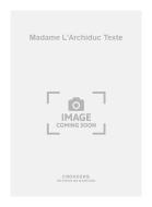 Madame L'Archiduc Texte 