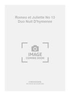 Romeo et Juliette No. 13 Duo Nuit D'hymenee 