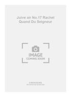 Juive air No.17 Rachel Quand Du Seigneur 
