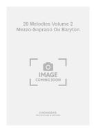 20 Melodies Vol. 2 Mezzo-Soprano Ou Baryton 
