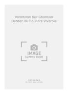Variations sur Chanson Danser Du Folklore Vivarois 