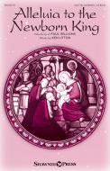 Alleluia to the Newborn King 