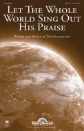 Let the Whole World Sing Out His Praise Standard