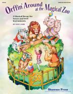 Orffin' Around at the Magical Zoo 