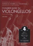 Chamber Music for Violoncellos 4 