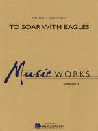 To Soar With Eagles Download