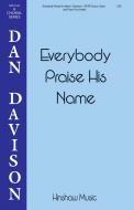 Everybody Praise His Name 
