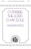 O Praise The Lord, O My Soul 