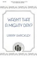 Wasn't That A Mighty Day? 