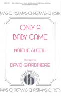 Only A Baby Came 