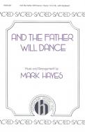 And The Father Will Dance 