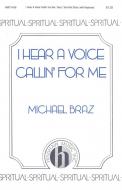 I Hear A Voice Callin' for Me 