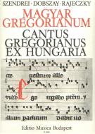 Cantus Gregorianus Ex Hungaria 
