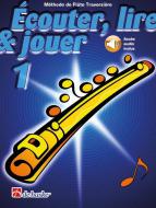 Écouter, lire & jouer 1 Flûte Traversière 