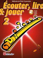 Écouter, lire & jouer 2 Flûte Traversière 