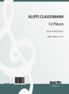 12 Pièces pour Grand Orgue Vol. 2 