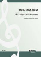 13 piano transcriptions (Arr.Saint-Saëns) 
